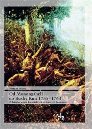 Okładka książki Od Monongaheli do Bushy Run 1755-1763