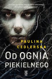 Od ognia piekielnego. Autor: Paulina Cedlerska. Dadada.pl Okładka książki Od ognia piekielnego