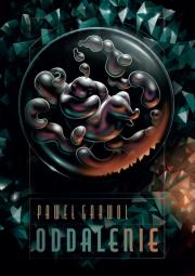 Oddalenie. Autor: Garwol Paweł. Dadada.pl Okładka książki Oddalenie