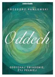 Oddech w.2. Autor: Pawłowski Grzegorz. Dadada.pl Okładka książki Oddech w.2