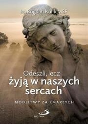 Okładka książki Odeszli, lecz żyją w naszych sercach