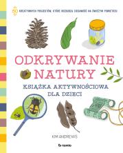 Okładka książki Odkrywanie natury. Książka aktywnościowa dla dzieci