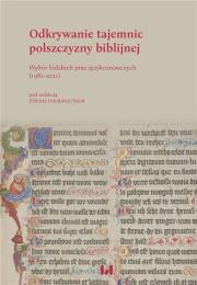 Okładka książki Odkrywanie tajemnic polszczyzny biblijnej