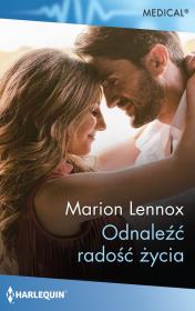 Odnaleźć radość życia / Medical 10. Autor: Lennox Marion. Dadada.pl Okładka książki Odnaleźć radość życia / Medical 10