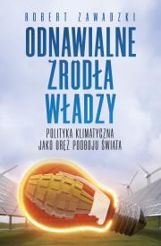 Odnawialne źródła władzy. Autor: Zawadzki Robert. Dadada.pl Okładka książki Odnawialne źródła władzy