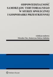 Okładka książki Odpowiedzialność samorządu terytorialnego w sferze społecznej i gospodarki przestrzennej