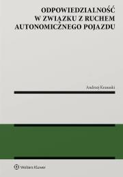 Okładka książki Odpowiedzialność w związku z ruchem autonomicznego pojazdu