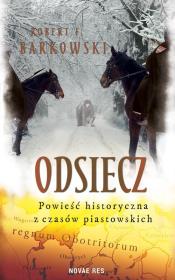 Okładka książki Odsiecz Powieść historyczna z czasów piastowskich