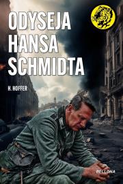 Odyseja Hansa Schmidta. Autor: Hoffer H.. Dadada.pl Okładka książki Odyseja Hansa Schmidta
