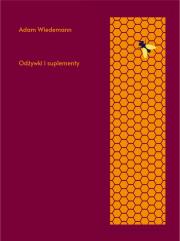 Odżywki i suplementy. Autor: Wiedemann Adam. Dadada.pl Okładka książki Odżywki i suplementy