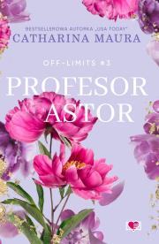 Okładka książki Off-Limits T.3 Profesor Astor