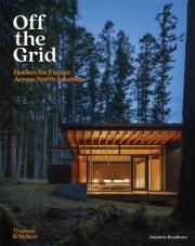 Off the Grid Houses for Escape Across North America. Autor: Bradbury Dominic. Dadada.pl Okładka książki Off the Grid Houses for Escape Across North America