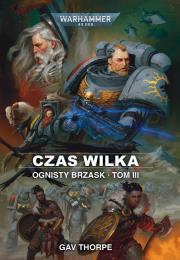 Ognisty brzask. Czas Wilka. Tom 3. Autor: Gav Thorpe. Dadada.pl Okładka książki Ognisty brzask. Czas Wilka. Tom 3
