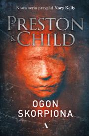 Ogon skorpiona. Autor: Douglas Preston, Lincoln Child, Jan Kraśko. Dadada.pl Okładka książki Ogon skorpiona