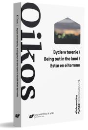Oikos. Bycie w terenie. Autor: Aleksandra Kunce. Dadada.pl Okładka książki Oikos. Bycie w terenie