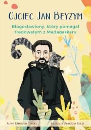 Ojciec Jan Beyzym. Autor: Katarzyna Tempes. Dadada.pl Okładka książki Ojciec Jan Beyzym