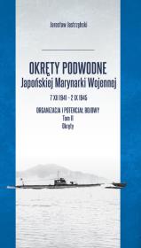 Okręty podwodne Japońskiej Marynarki Wojennej. Autor: Jastrzębski Jarosław. Dadada.pl Okładka książki Okręty podwodne Japońskiej Marynarki Wojennej