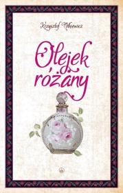 Okładka książki Olejek różany