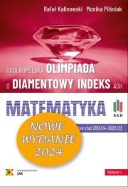Olimpiada o Diamentowy Indeks AGH. Matematyka 2024. Autor: Rafał Kalinowski, Monika Pilśniak. Dadada.pl Okładka książki Olimpiada o Diamentowy Indeks AGH. Matematyka 2024