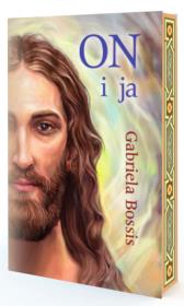 ON i ja. Autor: Gabriela Bossis. Dadada.pl Okładka książki ON i ja