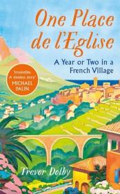 One Place de l’Eglise. Autor: Dolby Trevor. Dadada.pl Okładka książki One Place de l’Eglise