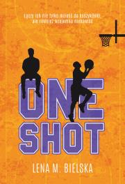One shot. Autor: Lena M. Bielska. Dadada.pl Okładka książki One shot