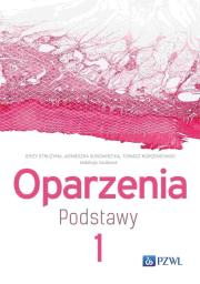 Oparzenia. Podstawy Tom 1. Autor: Strużyna Jerzy, Surowiecka Agnieszka, Korzeniowski Tomasz. Dadada.pl Okładka książki Oparzenia. Podstawy Tom 1