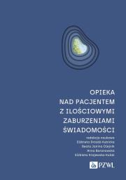 Okładka książki Opieka nad pacjentem z ilościowymi zaburzeniami świadomości