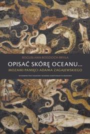 Opisać skórę oceanu.... Autor: Bodzioch-Bryła Bogusława. Dadada.pl Okładka książki Opisać skórę oceanu...