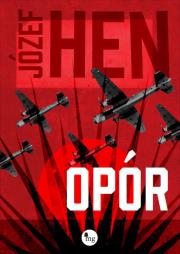 Opór. Autor: Józef Hen. Dadada.pl Okładka książki Opór