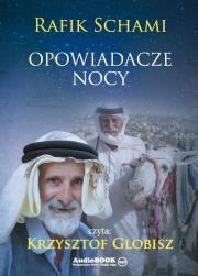 Opowiadacze nocy - Audiobook. Autor: Schami Rafik. Dadada.pl Okładka książki Opowiadacze nocy - Audiobook