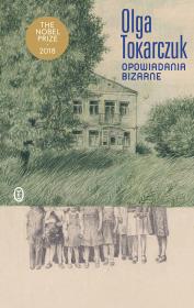 Opowiadania bizarne. Autor: Olga Tokarczuk. Dadada.pl Okładka książki Opowiadania bizarne