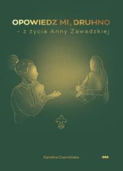 Okładka książki Opowiedz mi, druhno
