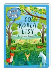 Opowiem ci, mamo, co robią lisy. Autor: Joanna Rusinek (ilustr.). Dadada.pl Okładka książki Opowiem ci, mamo, co robią lisy