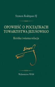 Okładka książki Opowieść o początkach Towarzystwa Jezusowego