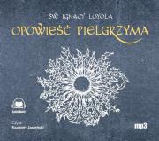 Okładka książki Opowieść Pielgrzyma Autobiografia - Audiobook