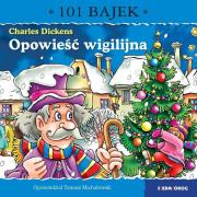 Okładka książki Opowieść wigilijna. 101 bajek