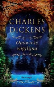 Opowieść wigilijna w. kolekcjonerskie. Autor: Charles Dickens. Dadada.pl Okładka książki Opowieść wigilijna w. kolekcjonerskie