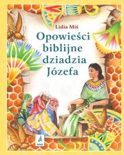 Okładka książki Opowieści biblijne dziadzia Józefa T.1 w.2023