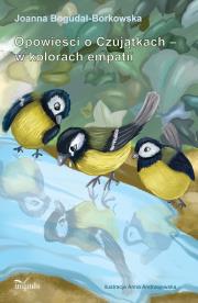 Okładka książki Opowieści o Czujątkach w kolorach empatii