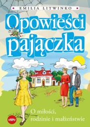 Opowieści pajączka. Autor: Emilia Litwinko. Dadada.pl Okładka książki Opowieści pajączka
