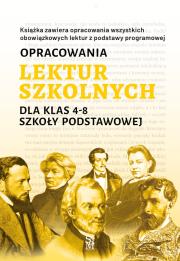 Okładka książki Opracowania lektur szkolnych dla klas 4–8 szkoły podstawowej