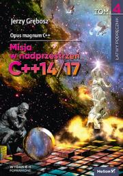 Opus magnum C++. Misja w nadprzestrzeń C++14/17. Tom 4 wyd. 2. Autor: Grębosz Jerzy. Dadada.pl Okładka książki Opus magnum C++. Misja w nadprzestrzeń C++14/17. Tom 4 wyd. 2