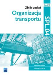Okładka książki Organizacja transportu. Kwal.SPL.04. zb. zad. cz.2