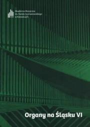 Okładka książki Organy na Śląsku VI