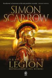 Orły imperium 10. Legion. Autor: Simon Scarrow. Dadada.pl Okładka książki Orły imperium 10. Legion