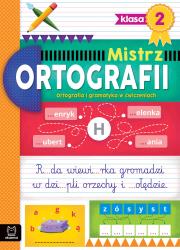 Ortografia i gramatyka w ćwiczeniach. Klasa 2. Mistrz ortografii. Autor: Wielocha Antonina. Dadada.pl Okładka książki Ortografia i gramatyka w ćwiczeniach. Klasa 2. Mistrz ortografii