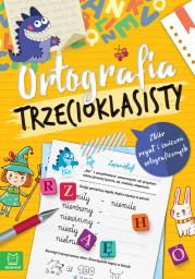 Okładka książki Ortografia trzecioklasisty. Zbiór reguł i ćwiczeń ortograficznych. Wydanie III