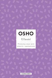 Osho Insights. Ufność. Przeżywaj swoje życie... Autor: Osho, Bogusława Jurkevich. Dadada.pl Okładka książki Osho Insights. Ufność. Przeżywaj swoje życie..