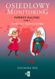 Okładka książki Osiedlowy monitoring. Tom 2. Powrót Halinki